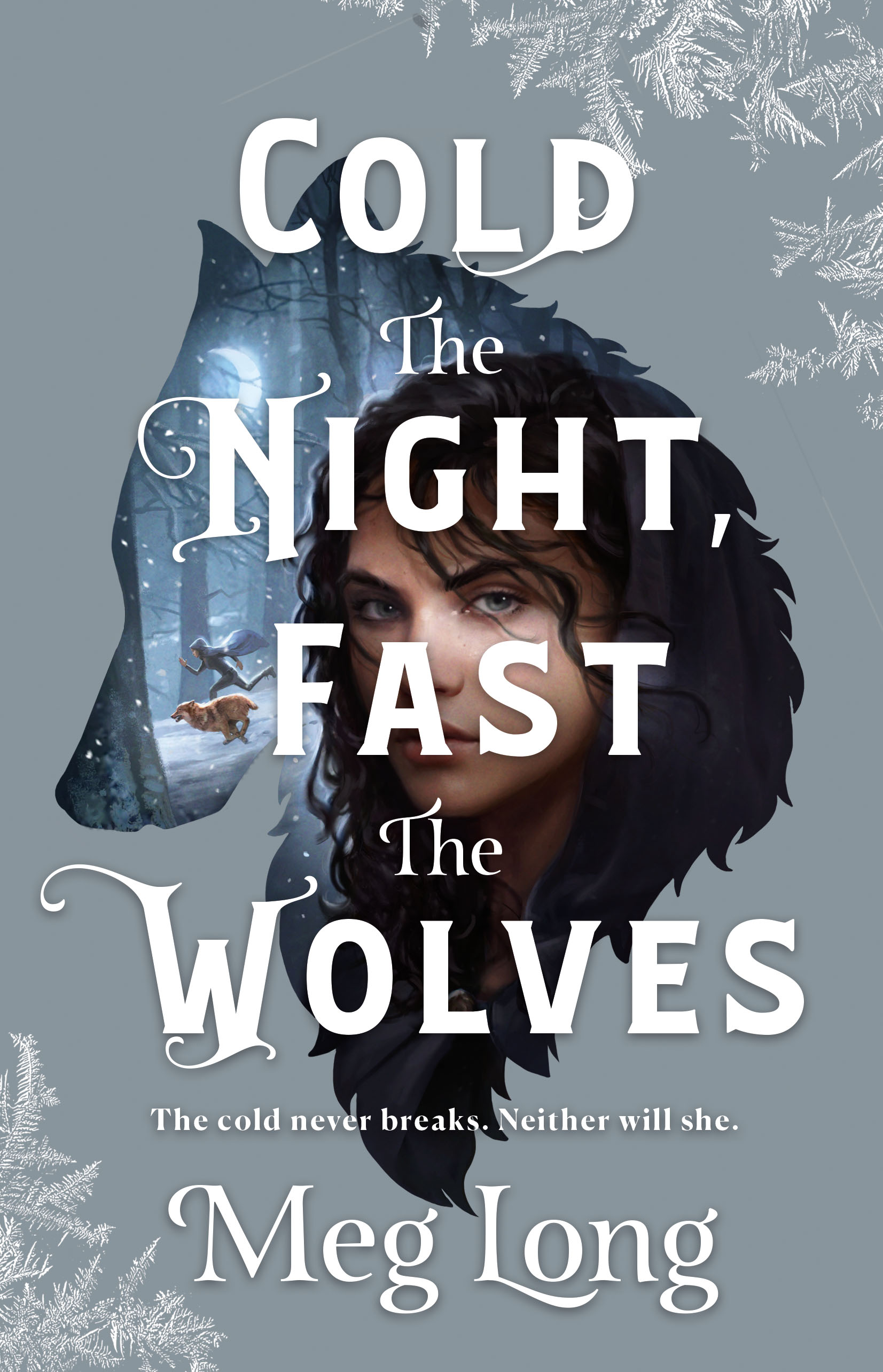 Cold the Night, Fast the Wolves by Meg  Long