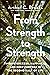 From Strength to Strength by Arthur C. Brooks