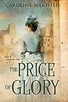 The Price of Glory by Caroline Warfield