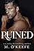 Ruined (Hearts, #1)