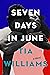 Seven Days in June