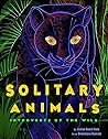 Solitary Animals by Joshua David Stein