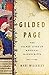 The Gilded Page: The Secret Lives of Medieval Manuscripts