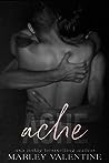 Ache by Marley Valentine