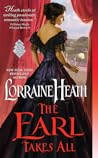 The Earl Takes All by Lorraine Heath