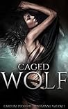 Caged Wolf by Caroline Peckham