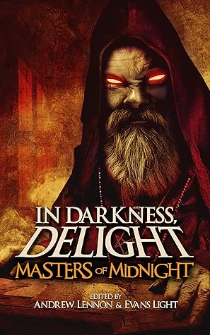 In Darkness, Delight by Andrew Lennon