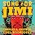 Song for Jimi: The Story of Guitar Legend Jimi Hendrix