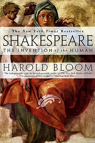 Shakespeare: The Invention of the Human