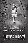 Miss Peregrine's Home for Peculiar Children