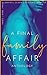 A Final Family Affair: An Extreme Taboo Anthology