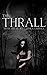 The Thrall (Seven Sins MC #3)