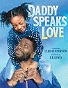 Daddy Speaks Love by Leah  Henderson