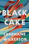 Black Cake by Charmaine Wilkerson