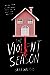 The Violent Season by Sara Walters