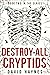 Destroy All Cryptids (Cryptids, #2)