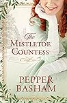 The Mistletoe Countess by Pepper Basham