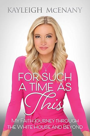 For Such a Time as This by Kayleigh McEnany