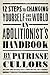 An Abolitionist's Handbook:...