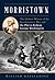 Morristown: The Darkest Winter of the Revolutionary War and the Plot to Kidnap George Washington