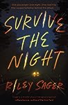 Survive the Night by Riley Sager