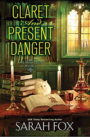 Claret and Present Danger by Sarah    Fox