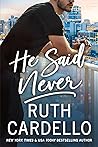 He Said Never by Ruth Cardello