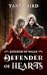 Defender of Hearts (Kingdom of Walls, #2)