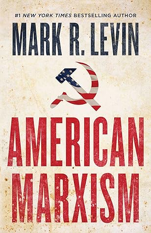 American Marxism by Mark R. Levin