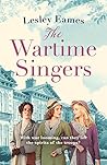 The Wartime Singers by Lesley Eames