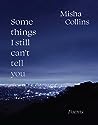 Some Things I Still Can't Tell You by Misha Collins