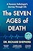 The Seven Ages of Death