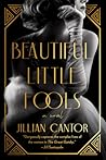 Beautiful Little Fools by Jillian Cantor