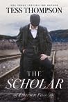 The Scholar by Tess Thompson