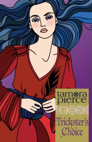 Trickster's Choice by Tamora Pierce