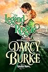 The Legend of a Rogue by Darcy Burke