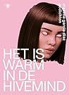 Het is warm in de hivemind by Maxime Garcia Diaz