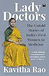 Lady Doctors by Kavitha Rao