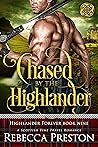 Chased By The Highlander by Rebecca Preston