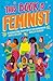 This Book Is Feminist: An I...