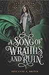 A Song of Wraiths and Ruin by Roseanne A. Brown