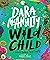 Wild Child: A Journey Through Nature