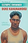 The Story of Olympic Swimmer Duke Kahanamoku by Ellie Crowe