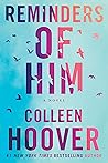 Reminders of Him by Colleen Hoover