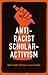 Anti-racist scholar-activism