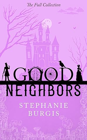 Good Neighbors by Stephanie Burgis