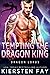 Tempting The Dragon King (Dragon Lords, #1)