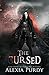 The Cursed (A Dark Faerie T...