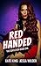 Red Handed (The Gentlemen, #1)