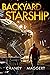 Backyard Starship (Backyard Starship, #1)